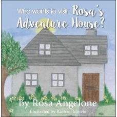 Who Wants to Visit Rosa’s Adventure House?